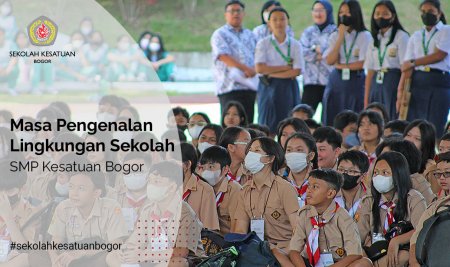 Masa Pengenalan Lingkungan Sekolah SMP Kesatuan Bogor