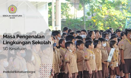 Masa Pengenalan Lingkungan Sekolah SD Kesatuan Bogor